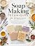 Soap Making Techniques for ...