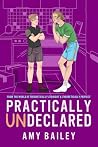 Practically Undeclared: From The World of Theoretically Straight