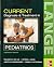 Current Diagnosis and Treatment in Pediatrics by William W. Hay Jr.
