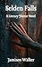 Selden Falls: A Literary Ho...