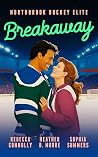 Breakaway by Heather B. Moore