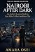 Nairobi After Dark by Amara Osei
