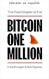 Bitcoin un millón (Spanish Edition)