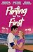 Flirting With First (Belltown Six Pack, #5)