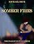 Somber Fires: The Tale of Duncan Smith