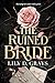 The Ruined Bride