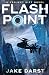 Flash Point: A Project RIFT Novel