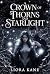 A Crown of Thorns and Starl...