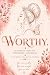 Worthy.: 30 DAYS OF HEALING...
