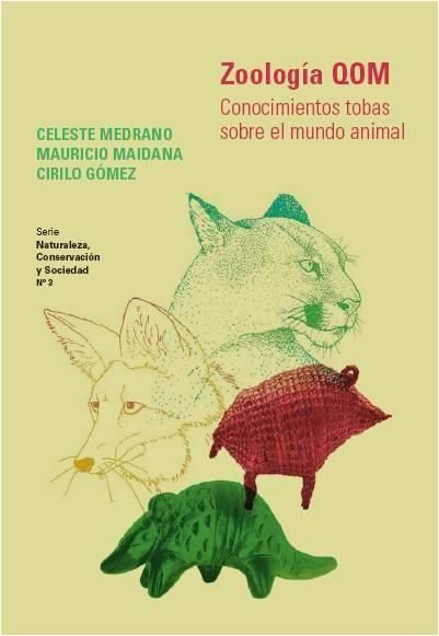 Zoología qom: Conocimientos tobas sobre el mundo animal