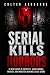 Serial Kills Horrors: 10 Re...