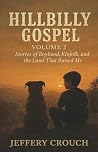 Hillbilly Gospel-Volume 2 by Jeffery Crouch