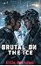 Brutal On The Ice: A Dark M...