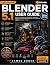 BLENDER 5.1 USER GUIDE (202...