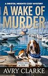 A Wake of Murder:...