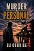 Murder is Personal by B.J. Condike Murder is Personal by B.J. Condike