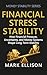 Financial Stress Stability by Mark Ellison