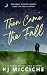 Then Came the Fall