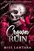 Crown of Ruin: A Dark Mafia...
