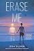 Erase Me by Josh Silver