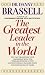 The Greatest Leader in the World by Danny Brassell