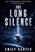 The Long Silence: A Hard Sc...