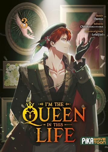 I'm the Queen in This Life T03 (Paperback)