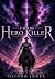 I'm The Hero Killer