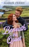 Beneath the Quiet