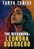 The Reckoning of Leonora Guerrero by Tanya Zuñiga