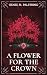 A Flower for the Crown
