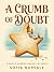 A Crumb of Doubt: A Cozy Cu...