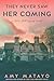 They Never Saw Her Coming: A Silver Bell Legends novel, book 3