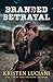 Branded Betrayal (Whiskey Creek Sinners)
