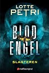 BLOODENGEL by Lotte Petri