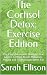 The Cortisol Detox: Exercis...