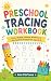 Preschool Tracing Workbook:...