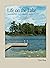 Life on the Lake: Savoring ...