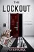 THE LOCKOUT: :She Built the...