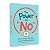The Power of No – How to Stop People-Pleasing, Set Boundaries... by Rick Zhang