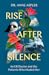 Rise After Silence by Anne Aspler
