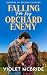 Falling For My Orchard Enem...