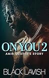 On You 2: Amir Qu...