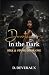 Devotion in the Dark by D. Deveraux