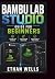 BAMBU LAB STUDIO GUIDE FOR ...
