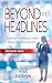 BEYOND THE HEADLINES: A Rep...