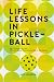 Life Lessons in Pickleball:...