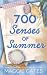 700 Senses of Summer: A Hot...