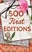 500 First Editions: A Hot R...