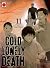 Cold Lonely Death, Vol. 11